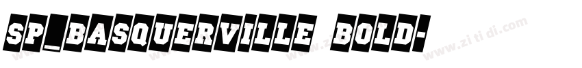 SP_Basquerville Bold字体转换
